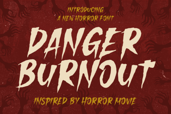 Danger Burnout: A Spine-Chilling Horror Movie Font for Dark Design