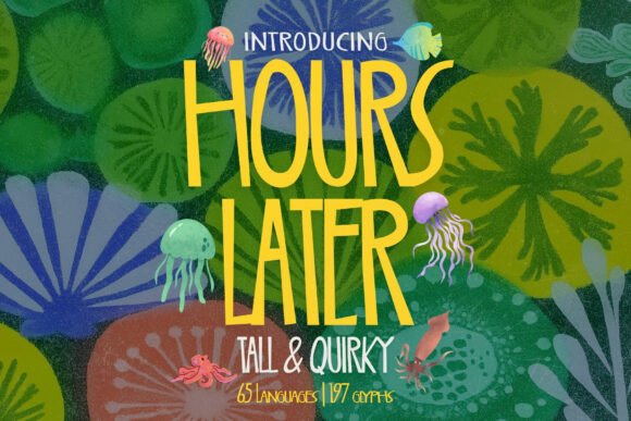 Hours Laters: A Playful Display Font for Editorial Design