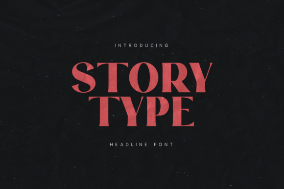 Story Type: A Bold Serif for Modern Display